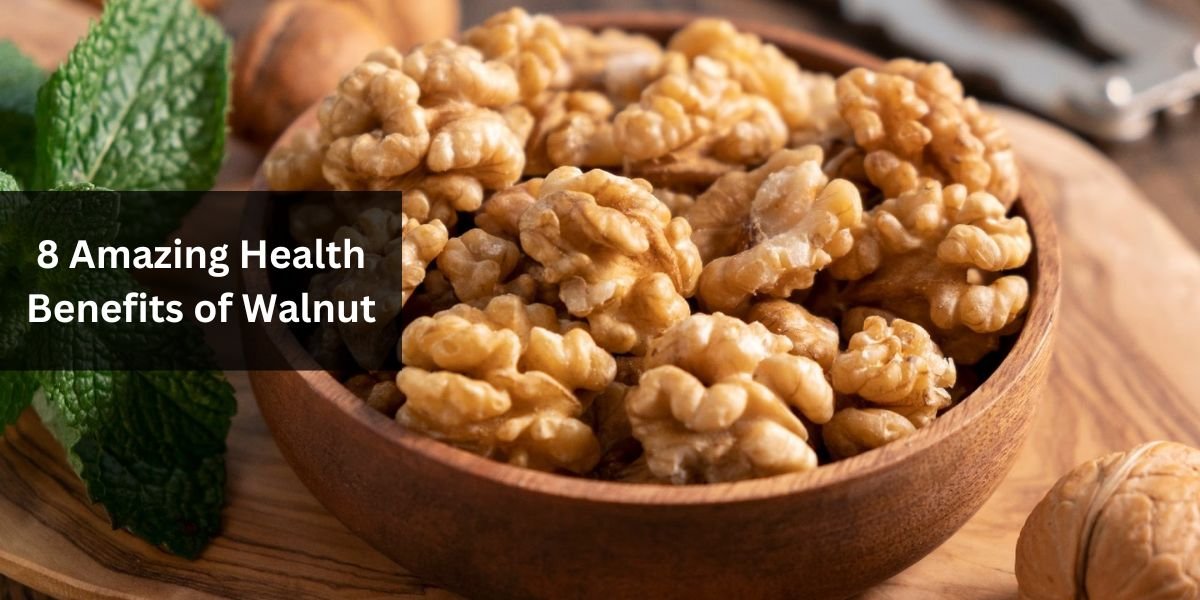 8 Amazing Health Benefits of Walnut