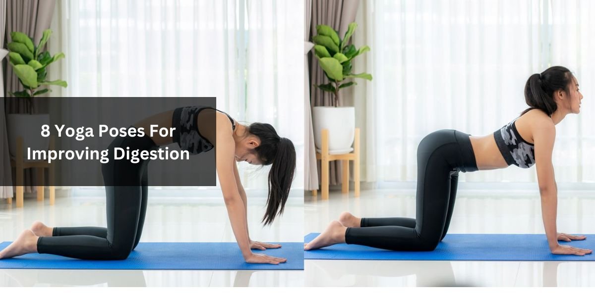 8 Yoga Poses For Improving Digestion